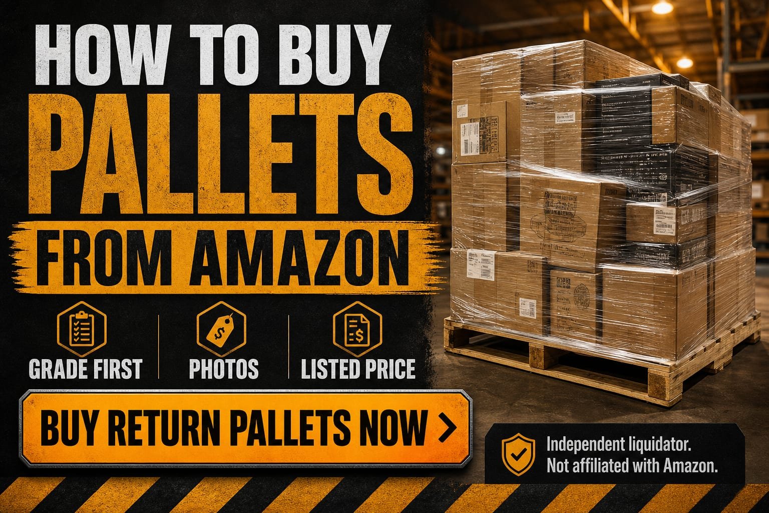 Flyer: How to buy pallets from Amazon — grade first, listed price, buy return pallets now